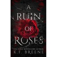 A Ruin of Roses - K. F. Breene