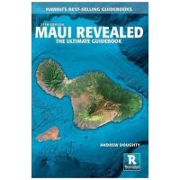 Maui Revealed: The Ultimate Guidebook - Andrew Doughty