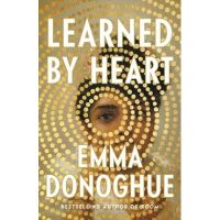 Learned by Heart - Emma Donoghue
