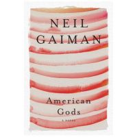 American Gods - Neil Gaiman