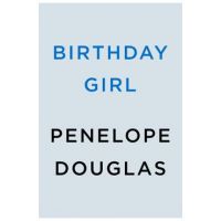 Birthday Girl - Penelope Douglas