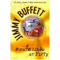 A Pirate Looks at Fifty - Jimmy Buffett