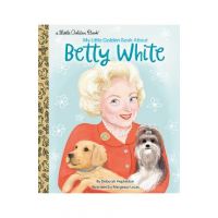 My Little Golden Book about Betty White - Deborah Hopkinson