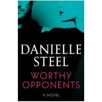Worthy Opponents - Danielle Steel
