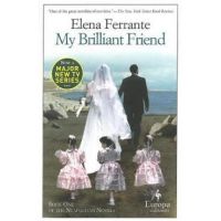 My Brilliant Friend - Elena Ferrante
