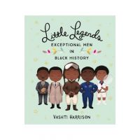 Little Legends: Exceptional Men in Black History - Vashti Harrison