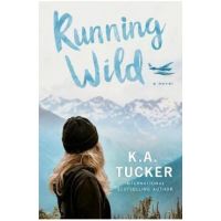 Running Wild - K. A. Tucker