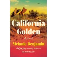 California Golden - Melanie Benjamin