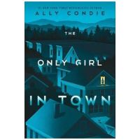 The Only Girl in Town - Ally Condie