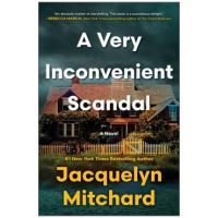 A Very Inconvenient Scandal - Jacquelyn Mitchard