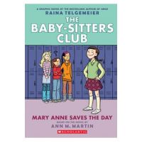 Mary Anne Saves the Day: A Graphic Novel (the Baby-Sitters Club #3) - Ann M. Martin