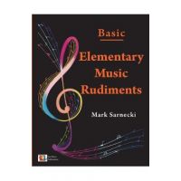 Elementary Music Rudiments Basic - Mark Sarnecki