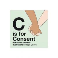 C is for Consent - Eleanor Morrison