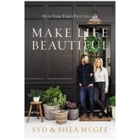 Make Life Beautiful - Syd Mcgee
