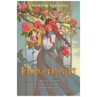 Flowerheart - Catherine Bakewell