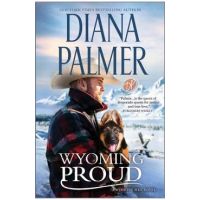 Wyoming Proud - Diana Palmer