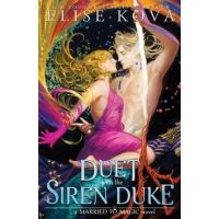 A Duet with the Siren Duke - Elise Kova