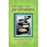 12 Steps F/Christians (Updated) (Revised) - Friends In Recovery
