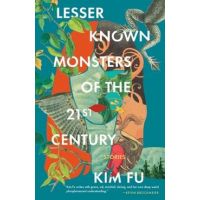 Lesser Known Monsters of the 21st Century - Kim Fu