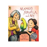 Mango, Abuela, and Me - Meg Medina