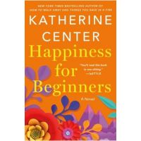 Happiness for Beginners - Katherine Center