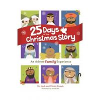 25 Days of the Christmas Story: An Advent Family Experience - Josh Straub