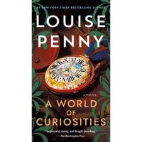 A World of Curiosities - Louise Penny