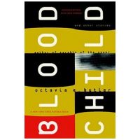 Bloodchild and Other Stories - Octavia E. Butler