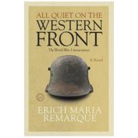 All Quiet on the Western Front - Erich Maria Remarque