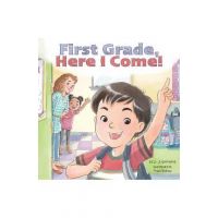 First Grade, Here I Come! - D. J. Steinberg