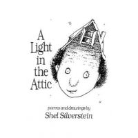 A Light in the Attic - Shel Silverstein