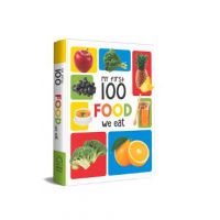 My First 100 Food We Eat: Padded Board Books - Wonder House Books