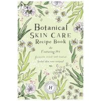Botanical Skin Care Recipe Book - Herbal Academy