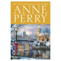 A Christmas Resolution - Anne Perry