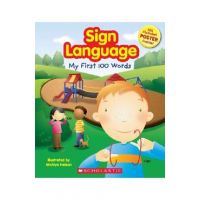 Sign Language: My First 100 Words [With Poster] - Michiyo Nelson