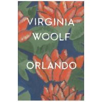 Orlando: A Biography - Virginia Woolf