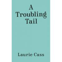 A Troubling Tail - Laurie Cass