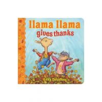 Llama Llama Gives Thanks - Anna Dewdney