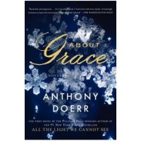 About Grace - Anthony Doerr