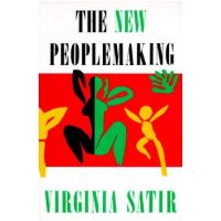 New Peoplemaking - Virginia Satir