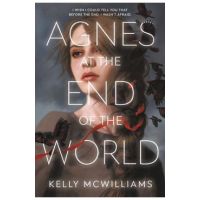 Agnes at the End of the World - Kelly Mcwilliams