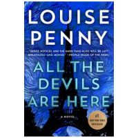All the Devils Are Here - Louise Penny