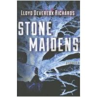 Stone Maidens - Lloyd Devereux Richards