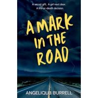 A Mark in the Road - Angelique Burrell