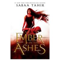 An Ember in the Ashes - Sabaa Tahir