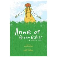 Anne of Green Gables: A Graphic Novel - Brenna Thummler