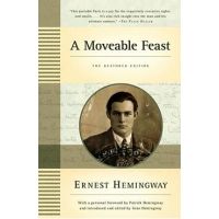 A Moveable Feast: The Restored Edition - Ernest Hemingway