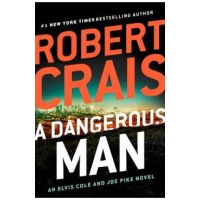 A Dangerous Man - Robert Crais