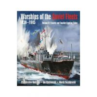 Warships of the Soviet Fleets, 1939-1945, Volume II: Escorts and Smaller Fighting Ships Volume 2 - Przemyslaw Budzbon