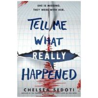 Tell Me What Really Happened - Chelsea Sedoti